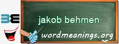 WordMeaning blackboard for jakob behmen